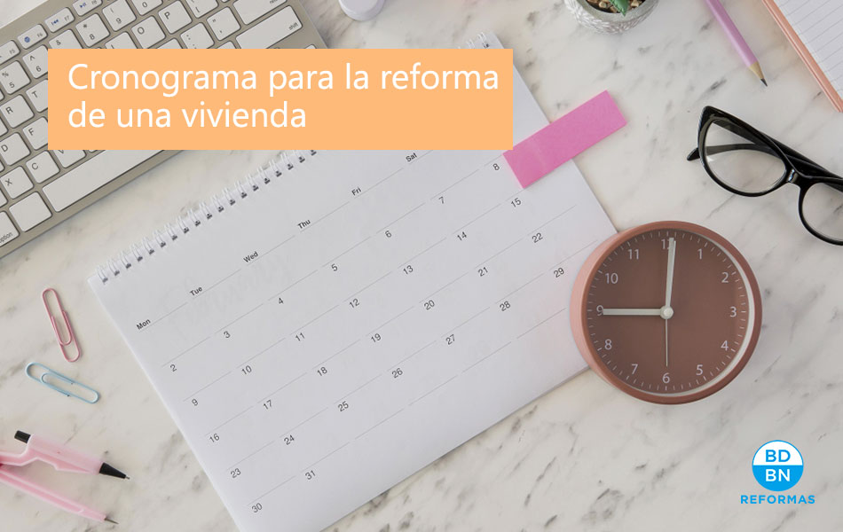 Cronograma para la reforma de una vivienda: qué es y para qué sirve