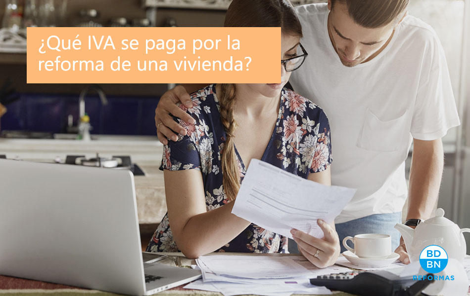 ¿Qué IVA se paga por una reforma de vivienda?